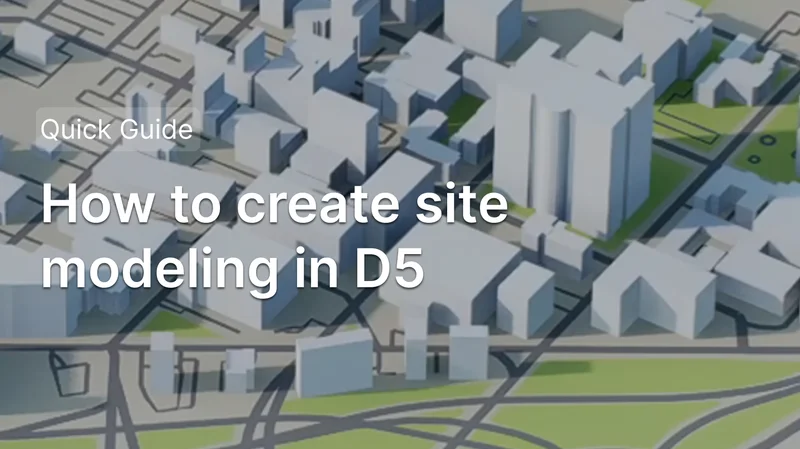 How to create site modeling in D5？